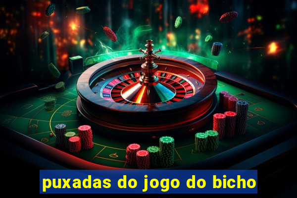 puxadas do jogo do bicho